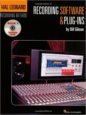 Recording Software And Plug-ins: V. 3: Hal Leonard Recording Method New Bill G • £7.76