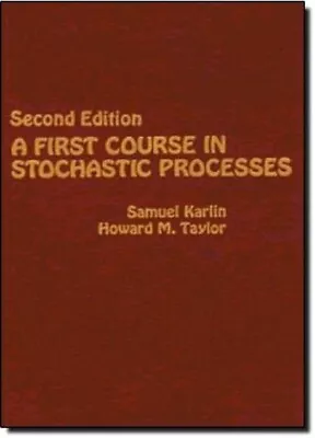 A First Course In Stochastic Processes Howard Taylor & Samuel Karlin Hardcover • $20.69