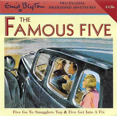 ENID BLYTON - Famous Five Go To Smugglers Top & Get Into A Fix - CD Audio Book • £14.99