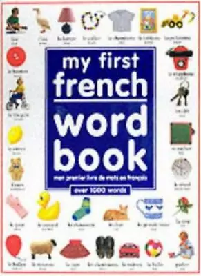 My First French Word BookAnnie Frankland Angela Wilkes • $4.12