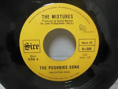 THE MIXTURES Nr Mint 45 Rpm PUSHBIKE SONG B/w WHO LOVES YA • $2.72