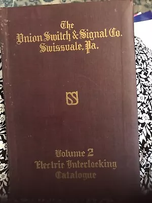 The Union Switch & Signal Co. Of Pittsburgh PA  Catalogue Volume 2 • $25