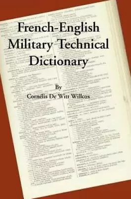 A French-English Military Technical Dictionary • $38.55