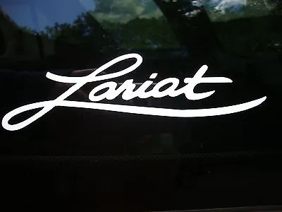 Ford LARIAT Script Vinyl Decal Logo 7  Long 2  High Graphic Sticker Bumper F-150 • $3.49