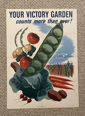 Original WWII Poster Your Victory Garden Counts More Than Ever! 19x26.5” • $415