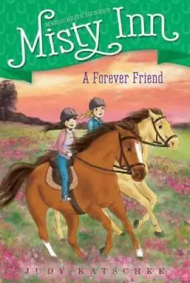 A Forever Friend (Marguerite Henry's Misty Inn) - Paperback - GOOD • $4.18