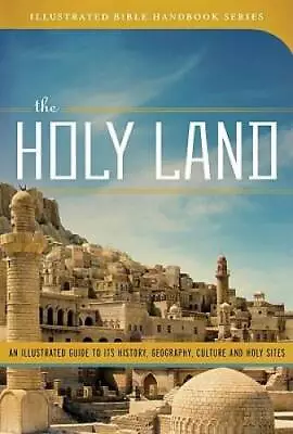 The Holy Land (Illustrated Bible Handbook Series) - Paperback - GOOD • $4.57