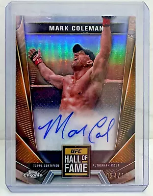 Mark Coleman 2024 Topps Chrome UFC Hall Of Fame Autograph Refractor Auto /150 • $0.99