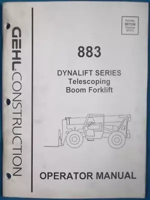 Gehl 883 Dynalift Telehandler Boom Forklift Operation & Maintenance Manual Book • $39.99