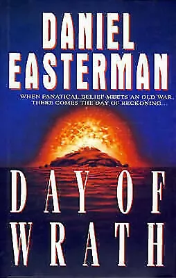 Day Of Wrath By Daniel Easterman (Hardback 1995) • £5.18