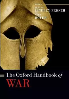 The Oxford Handbook Of War (Oxford Handbooks In Politics & International Relatio • $49.36