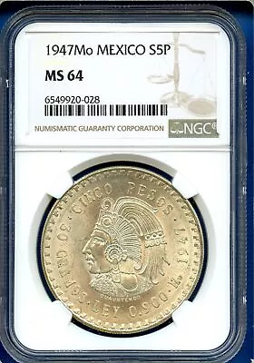 1947 Mo Mexico NGC MS64 Silver 5 Pesos S5P Cinco Pesos Coin Cuauhtemoc MS-64 • $94.95