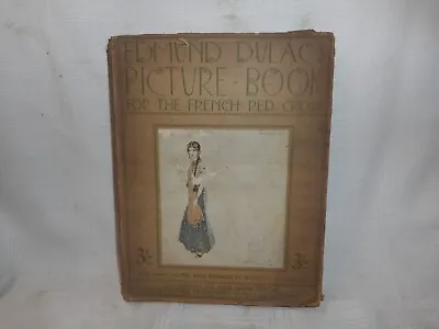 Edmund Dulac`s Picture-book For The French Red Cross • £30