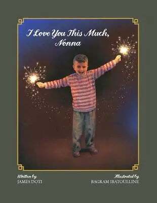 I Love You This Much Nonna - Hardcover James L. Doti • $7.90