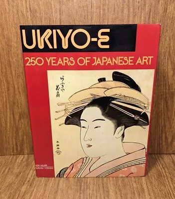 UKIYO E 250 Years Of Japanese Art  Mayflower Books 1979 1st US Edition • $23.99