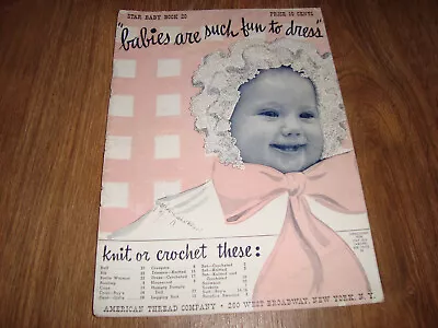 Vintage Star Baby Book 20 Babies Are Such Fun To Dress Crocheting Book • $9.99