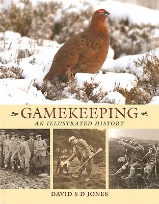 JONES DAVID S.D. SHOOTING BOOK GAMEKEEPING AN ILLUSTRATED HISTORY Hardbk BARGAIN • £13.45