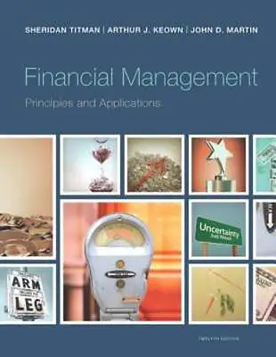 $164.81 • Buy Financial Management: Principles And Applications By Sheridan Titman: Used
