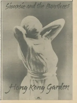 Anew17 Advert 10x7 Siouxsie & The Banshees : Hong Kong Garden • £6