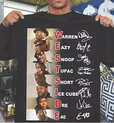 Westside All Rappers Shirt Warren Eazy Snoop Tupac Shot Ice Cuсе Dre E40 Shirt • $23.99