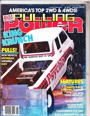  PULLING POWER Magazine---JUNE 1985----RACING MONSTER TRUCKS TRACTORS • $69.99