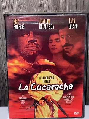 La Cucaracha (DVD 2002) Eric Roberts Joaquim De Almedia Tara Crespo NEW (2) • $8.99