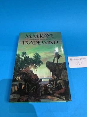 £9.99 • Buy Trade Wind By M. M. Kaye - 1981 Hard Cover With Dust Jacket Excellent Condition!