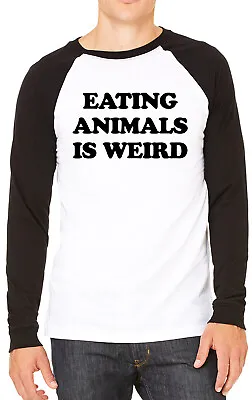 Eating Animals Is Weird Funny Vegetarian Vegan Mens T-shirt Baseball Tee • $17.39