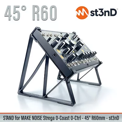 STAND For MAKE NOISE 0-COAST 0-CTRL STREGA - 45° - Rised - St3nD - 3D Printed • $54.99
