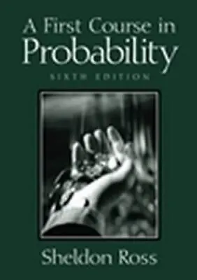 A First Course In Probability [6th Edition] • $11.36