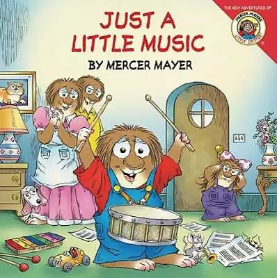 Little Critter: Just A Little Music - Paperback By Mayer Mercer - GOOD • $3.73