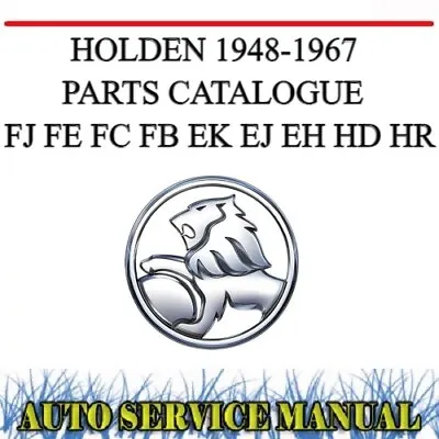 Holden Fj Fe Fc Fb Ek Ej Eh Hd Hr 1948-1967 Parts Restoration Catalogue Manual • $11.99