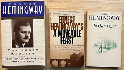 Lot Of 3 Ernest Hemingway: Short Stories ~ A Moveable Feast ~ In Our Time ~ PB • $15.99