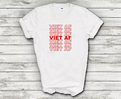 Viet AF Red White Vietnamese American Pride Funny Cotton Tee Shirt • $18.99