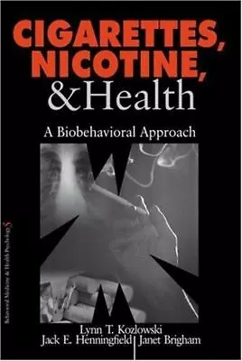 Cigarettes Nicotine And Health: A Biobehavioral Approach • $12.96