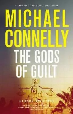 The Gods Of Guilt (A Lincoln Lawyer Novel) - Hardcover - GOOD • $4.61