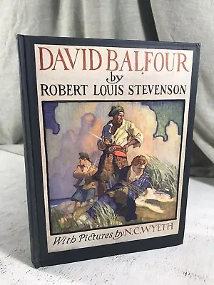 David Balfour By Robert Louis Stevenson N. C. Wyeth Illus. Antique Book Scotland • $24.95