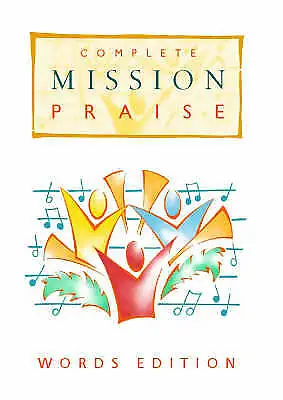 Complete  Mission Praise  [Text Edition] Highly Rated EBay Seller Great Prices • £3.34