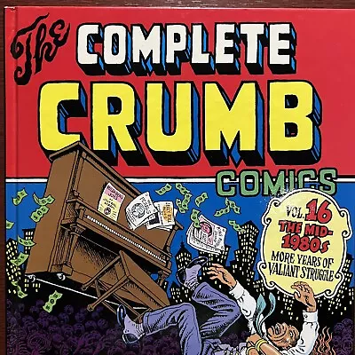 The Complete Crumb Comics Volume 16 Hardcover 2002 Underground Comix Robert 👀 • $49.99