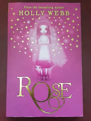 Rose - Holly Webb - Book • £2.99