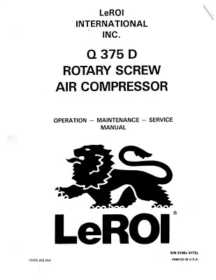 LEROI Q375 PORTABLE COMPRESSOR OPERATORS MANUAL ***PDF Sent Via Email*** • $14.99