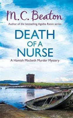 Death Of A Nurse (Hamish Macbeth)M.C. Beaton • £3.28