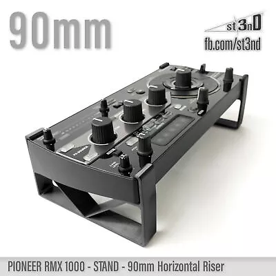 STAND For PIONEER RMX-1000 90mm Horizontal Riser - 3D Printed • $58.32