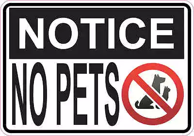5x3.5 Notice No Pets Magnet Magnetic Wall Signs Magnets Business Door Decal Sign • $10.99