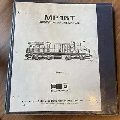 $34.99 • Buy **Read*** GM Electro-Motive MP15T Locomotive Service Manual Railroad 1st Edition
