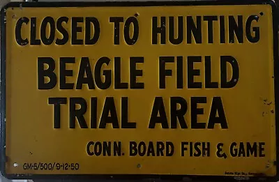 1950 Vintage Metal Sign No Hunting - Beagle Field Trial Area - Connecticut F & G • $23.50