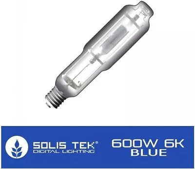 Solis Tek 600W MH-6K Veg Digital Grow Lamp Bulb Metal Halide Single End Blue • $85