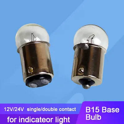 10pcs B15 6V 12V 15V 24V 30V 36V Single Double Contact Bulb For Indicateor Light • $4.99