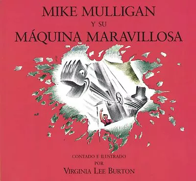 Mike Mulligan Y Su Máquina Maravillosa: Mike Mulligan And His Steam Shovel ... • $4.11