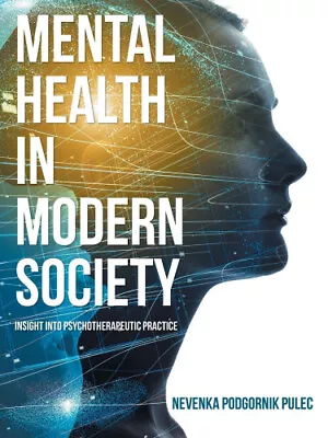 Mental Health In Modern Society: Insight Into Psychotherapeutic Practice • $53.76